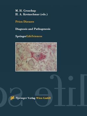 Prion Diseases: Diagnosis and Pathogenesis - cover