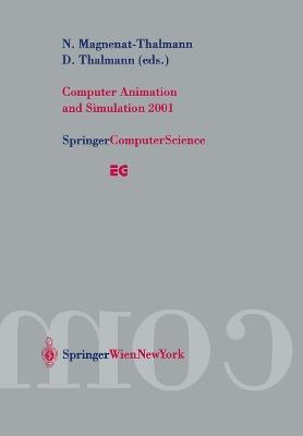 Computer Animation and Simulation 2001: Proceedings of the Eurographics Workshop in Manchester, UK, September 2–3, 2001 - cover