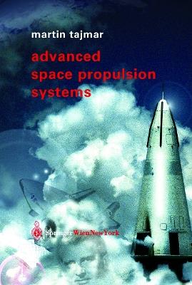 Advanced Space Propulsion Systems - Martin Tajmar - cover