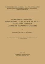 Ergebnisse und Probleme der Quartären Entwicklungsgeschichte am Östlichen Alpensaum Ausserhalb der Vereisungsgebiete