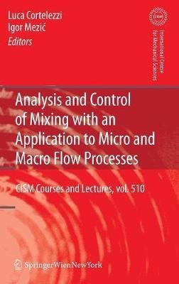 Analysis and Control of Mixing with an Application to Micro and Macro Flow Processes - cover