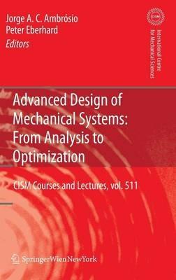 Advanced Design of Mechanical Systems: From Analysis to Optimization - cover