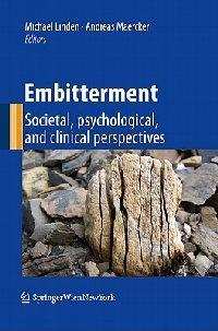 Embitterment: Societal, psychological, and clinical perspectives - cover