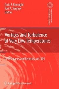 Vortices and Turbulence at Very Low Temperatures - cover