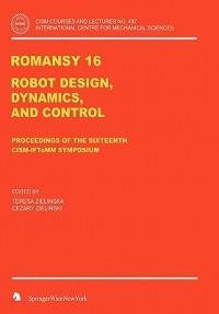 ROMANSY 16: Robot Design, Dynamics and Control - cover