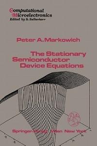 The Stationary Semiconductor Device Equations - P.A. Markowich - cover