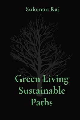 Green Living Sustainable Paths - Solomon Raj - cover