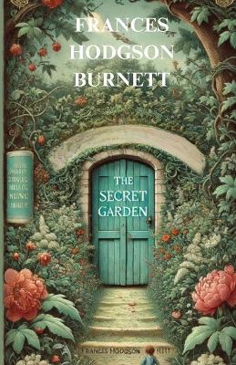 The Secret Garden(Illustrated) - Frances Hodgson Burnett - cover