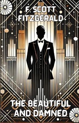 The Beautiful And Damned(Illustrated) - F Scott Fitzgerald - cover