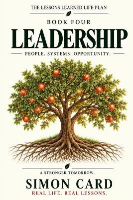 The Lessons Learned Life Plan: Leadership - Simon Card - cover