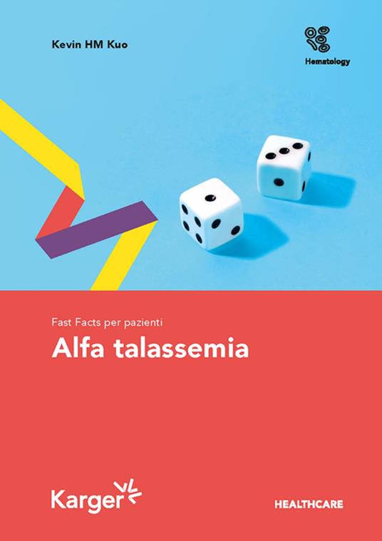 Fast Facts per pazienti: Alfa talassemia - Kevin H.M. Kuo - ebook