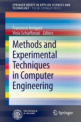 Methods and Experimental Techniques in Computer Engineering - cover