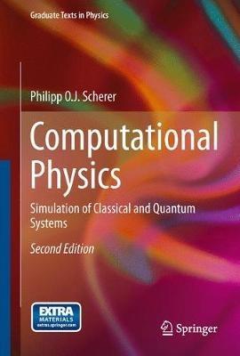 Computational Physics: Simulation of Classical and Quantum Systems - Philipp Scherer - cover