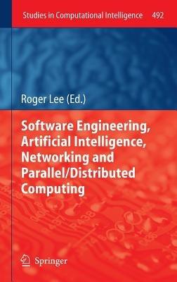 Software Engineering, Artificial Intelligence, Networking and Parallel/Distributed Computing - cover