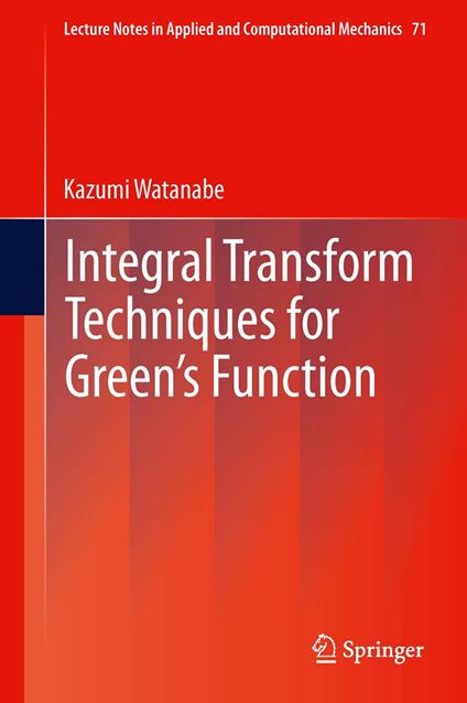 Integral Transform Techniques for Green's Function