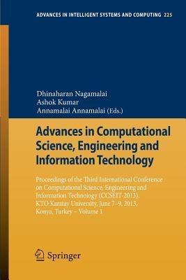 Advances in Computational Science, Engineering and Information Technology: Proceedings of the Third International Conference on Computational Science, Engineering and Information Technology (CCSEIT-2013), KTO Karatay University, June 7-9, 2013, Konya,Turkey - Volume 1 - cover