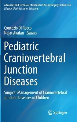 Pediatric Craniovertebral Junction Diseases: Surgical Management of Craniovertebral Junction Diseases in Children - cover