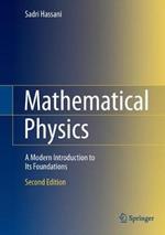 Mathematical Physics: A Modern Introduction to Its Foundations