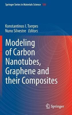 Modeling of Carbon Nanotubes, Graphene and their Composites - cover