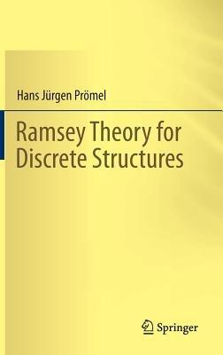 Ramsey Theory for Discrete Structures - Hans Jürgen Prömel - cover