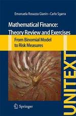 Mathematical Finance: Theory Review and Exercises: From Binomial Model to Risk Measures