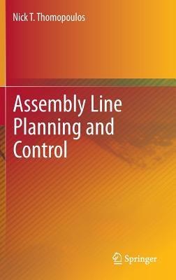 Assembly Line Planning and Control - Nick T. Thomopoulos - cover