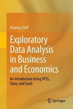 Exploratory Data Analysis in Business and Economics: An Introduction Using SPSS, Stata, and Excel