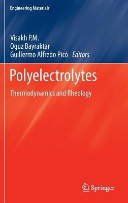 Polyelectrolytes: Thermodynamics and Rheology - cover