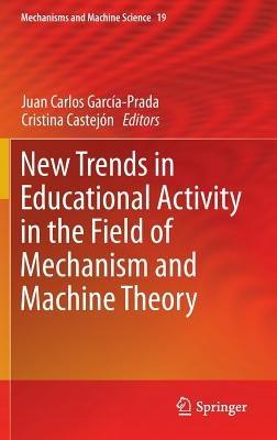New Trends in Educational Activity in the Field of Mechanism and Machine Theory - cover