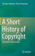 A Short History of Copyright: The Genie of Information