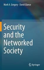 Security and the Networked Society