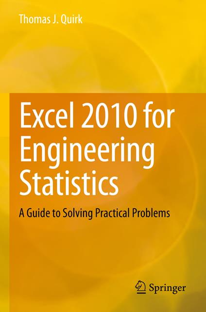 Excel 2010 for Engineering Statistics