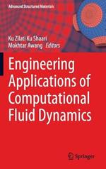 Engineering Applications of Computational Fluid Dynamics