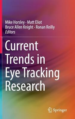 Current Trends in Eye Tracking Research - cover