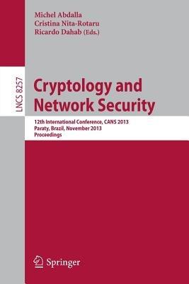 Cryptology and Network Security: 12th International Conference, CANS 2013, Paraty, Brazil, November 20-22, 2013, Proceedings - cover
