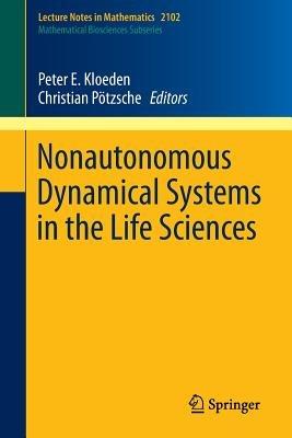 Nonautonomous Dynamical Systems in the Life Sciences - cover