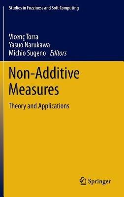 Non-Additive Measures: Theory and Applications - cover