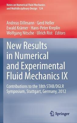 New Results in Numerical and Experimental Fluid Mechanics IX: Contributions to the 18th STAB/DGLR Symposium, Stuttgart, Germany, 2012 - cover