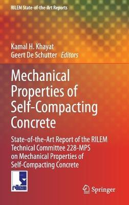Mechanical Properties of Self-Compacting Concrete: State-of-the-Art Report of the RILEM Technical Committee 228-MPS on Mechanical Properties of Self-Compacting Concrete - cover