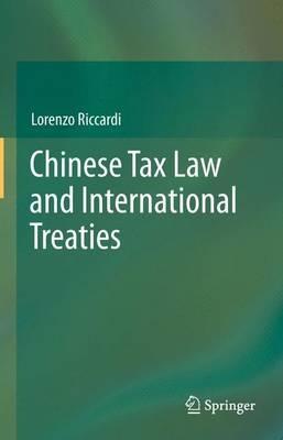 Chinese Tax Law and International Treaties - Lorenzo Riccardi - cover