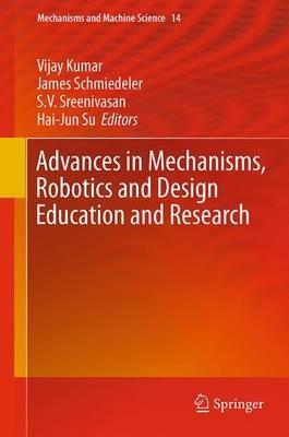 Advances in Mechanisms, Robotics and Design Education and Research - cover