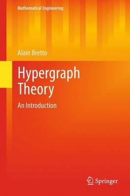 Hypergraph Theory: An Introduction - Alain Bretto - cover