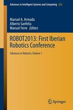 ROBOT2013: First Iberian Robotics Conference: Advances in Robotics, Vol. 1