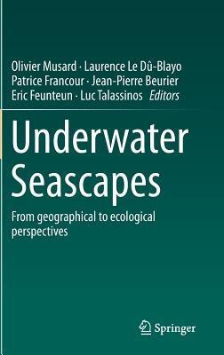 Underwater Seascapes: From geographical to ecological perspectives - cover