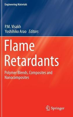 Flame Retardants: Polymer Blends, Composites and Nanocomposites - cover