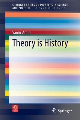 Theory is History - Samir Amin - cover