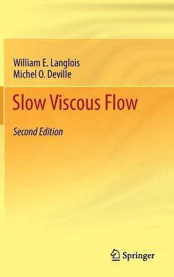 Slow Viscous Flow - William E. Langlois,Michel O. Deville - cover