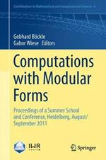 Computations with Modular Forms: Proceedings of a Summer School and Conference, Heidelberg, August/September 2011