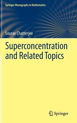 Superconcentration and Related Topics - Sourav Chatterjee - cover
