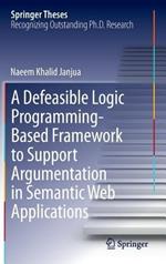 A Defeasible Logic Programming-Based Framework to Support Argumentation in Semantic Web Applications